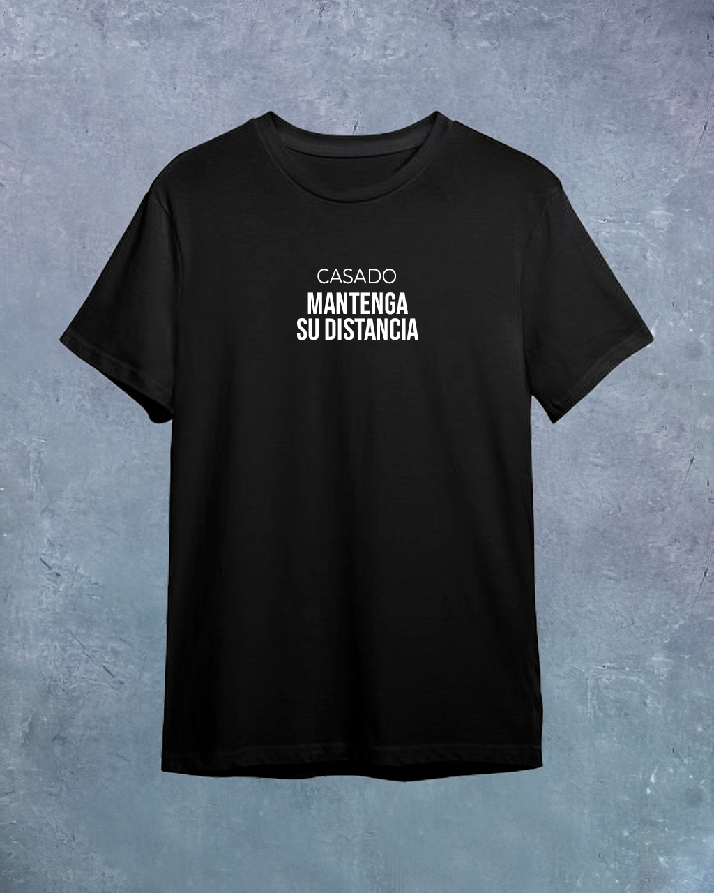 CASADO, MANTENGA SU DISTANCIA